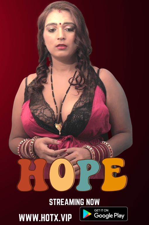Hope (2022) Hindi HotX Short Film HDRip HDRip Hope (2022) Hindi HotX Short Film HDRip HDRip